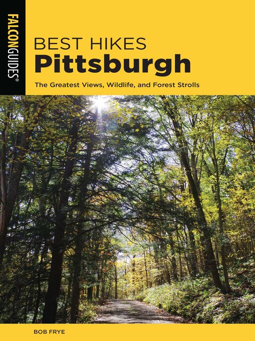 Title details for Best Hikes Pittsburgh by Bob Frye - Available